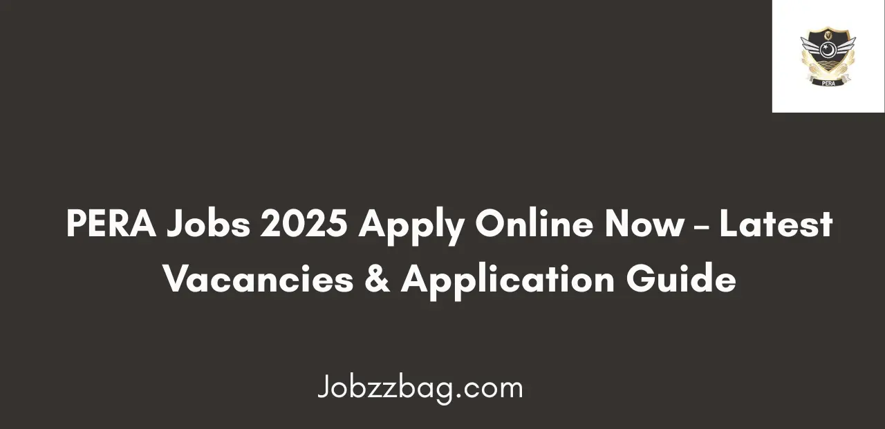 PERA Jobs 2025 Apply Online Now Latest Career Opportunities